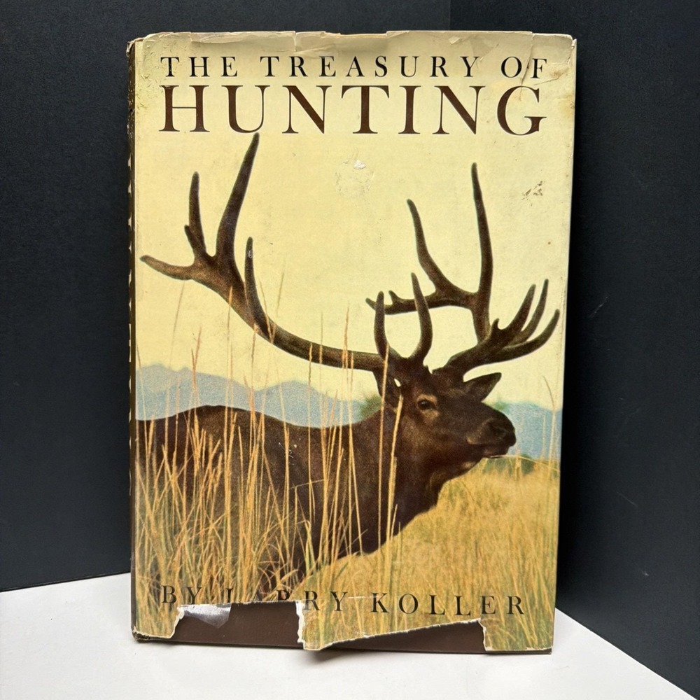 The Treasury Of Hunting, by Larry Koller, 1965, First Edition, w/ DJ Illustrated